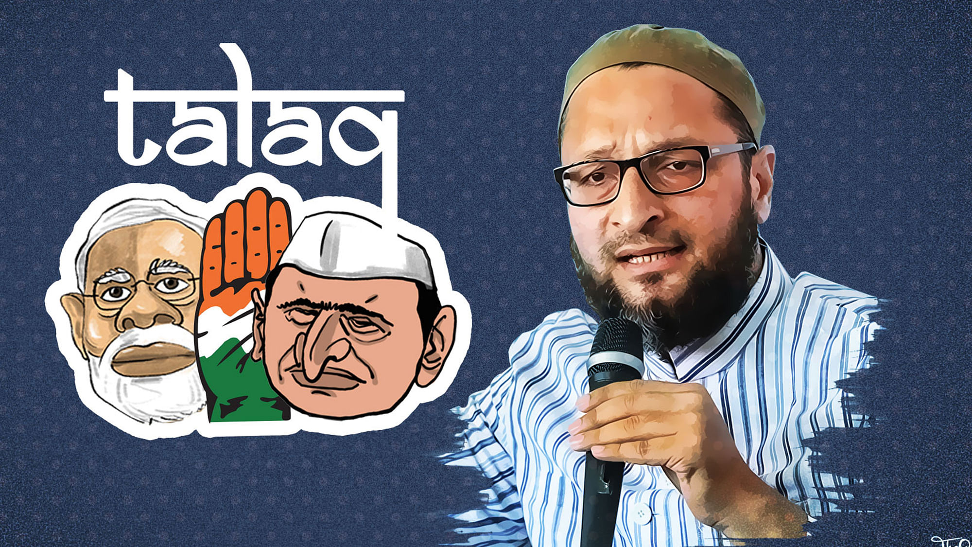 Owaisi Says ‘Triple Talaq’ To Modi, SP, Congress This UP Elections